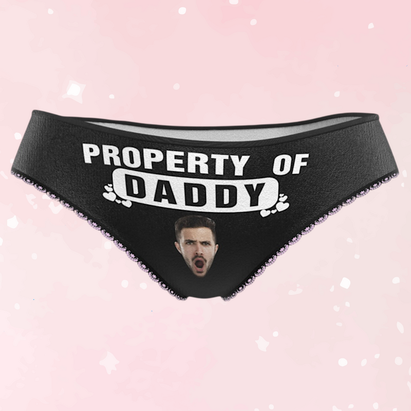 Personalized Face Property Of Daddy Panties - Puppy's Aesthetics