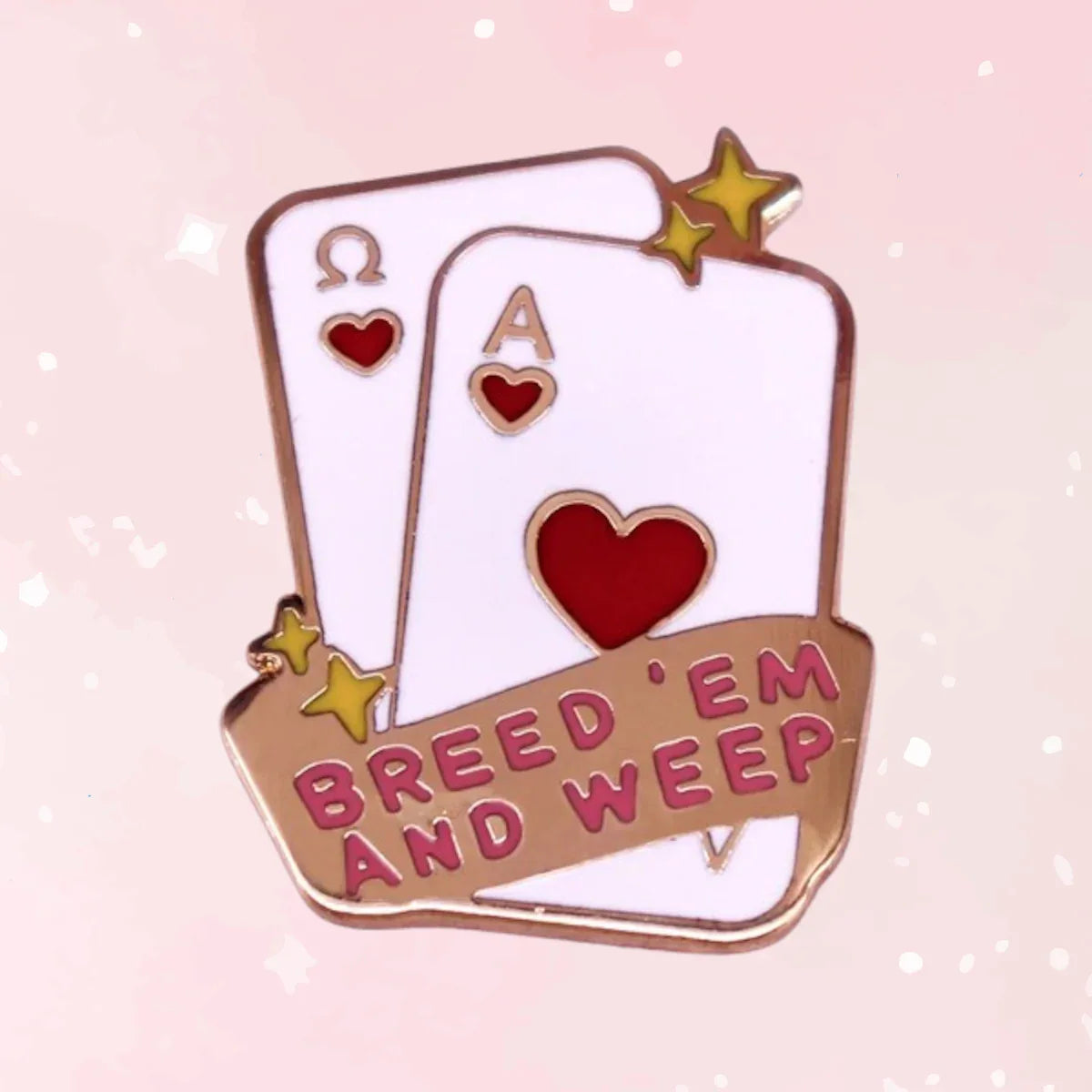 Breed 'Em and Weep Enamel Pin - Puppy's Aesthetics