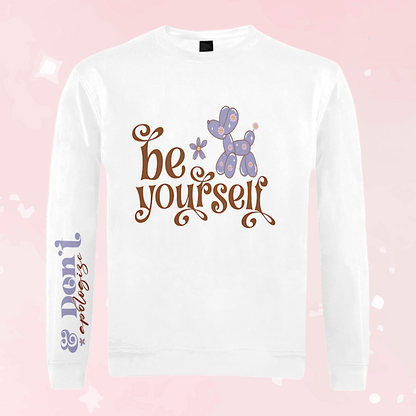 Be Yourself Unisex Sweater