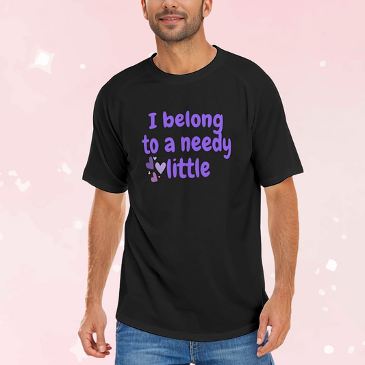 I Belong To a Needy Little Unisex Graphic Tee