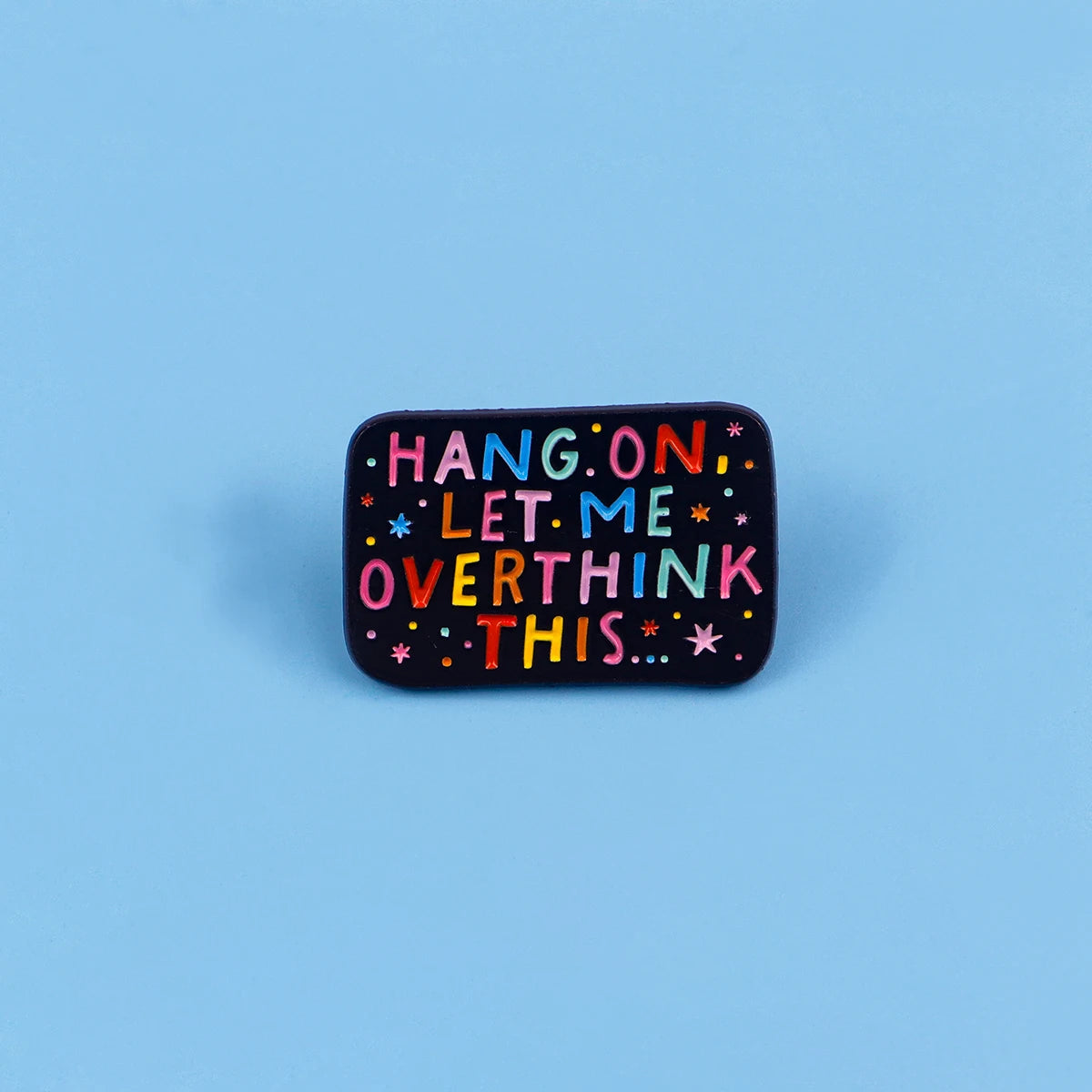 Let Me Overthink This Enamel Pin