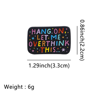 Let Me Overthink This Enamel Pin