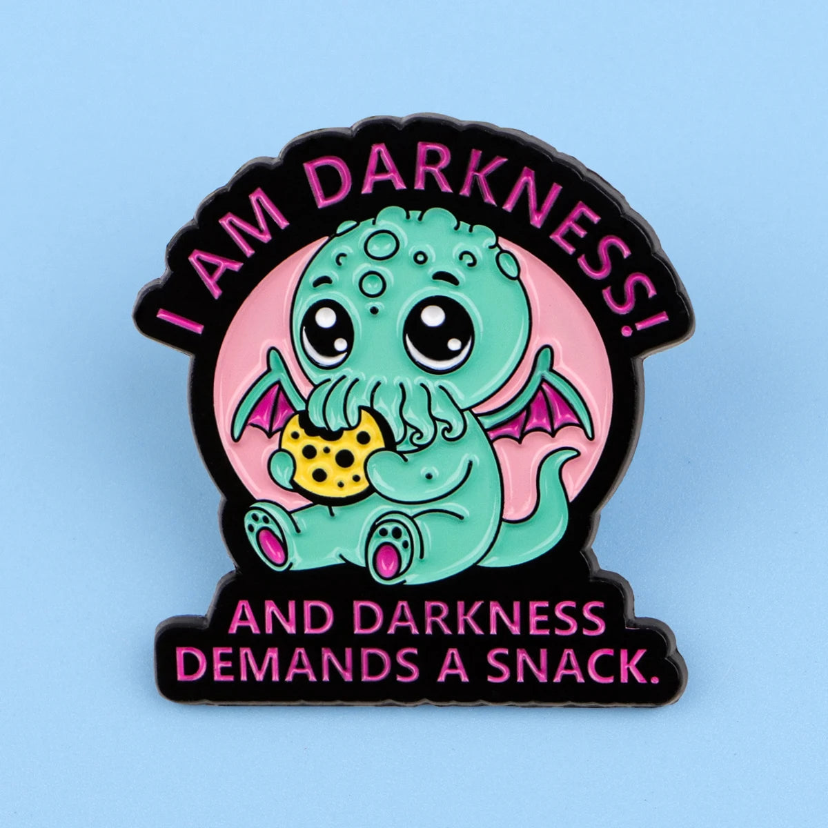 Darkness Demands a Snack Enamel Pin