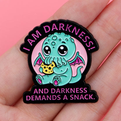 Darkness Demands a Snack Enamel Pin