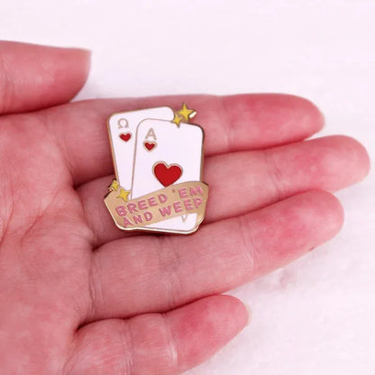 Breed 'Em and Weep Enamel Pin - Puppy's Aesthetics