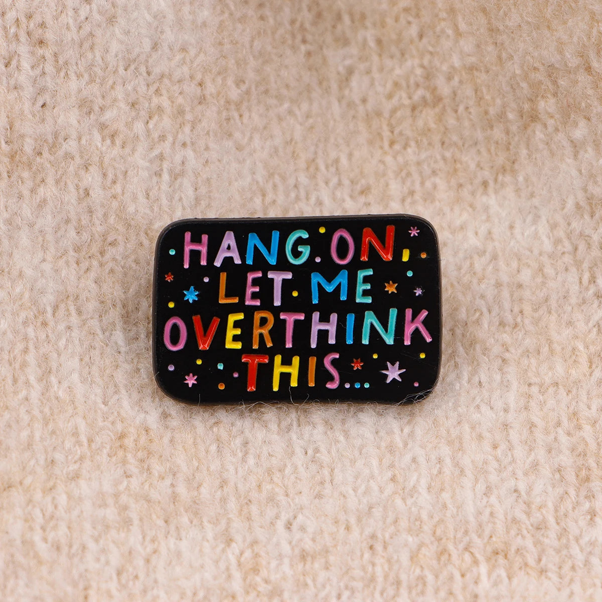 Let Me Overthink This Enamel Pin