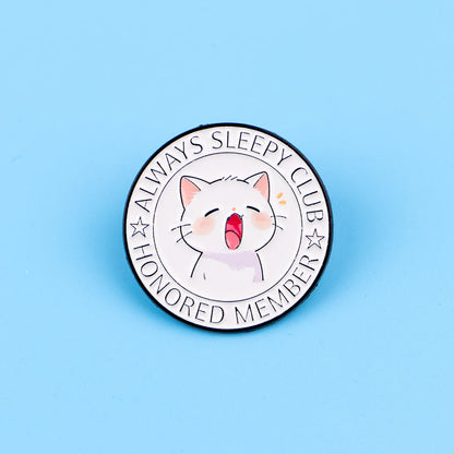 Always Sleepy Club Enamel Pin