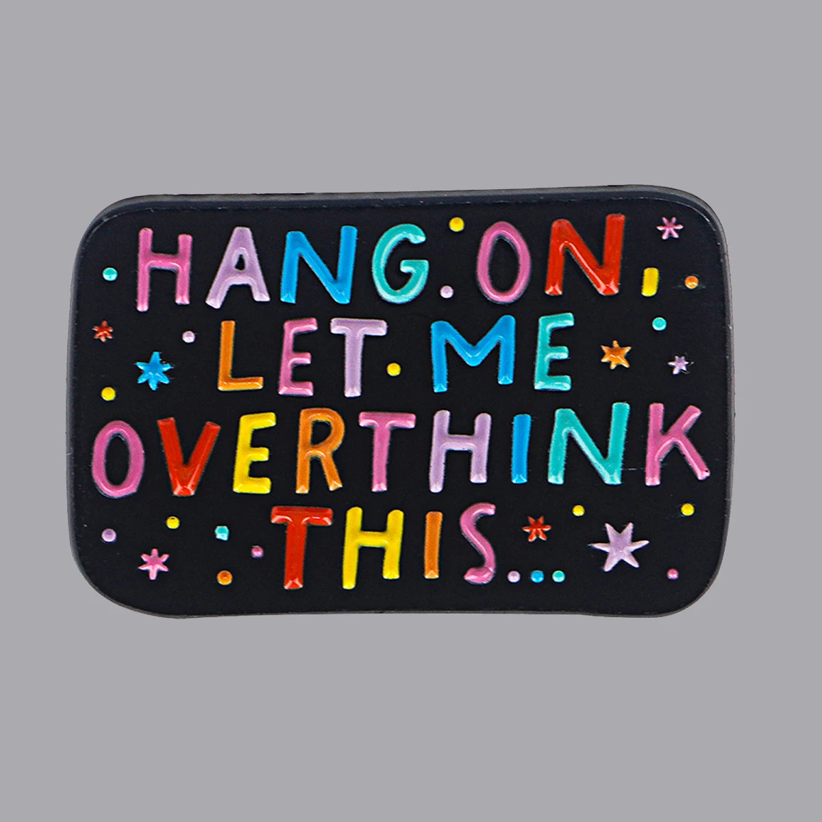Let Me Overthink This Enamel Pin