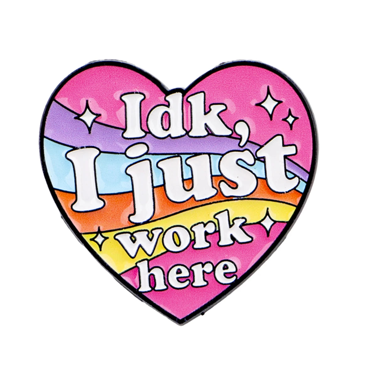 IDK, I Just Work Here Heart Enamel Pin
