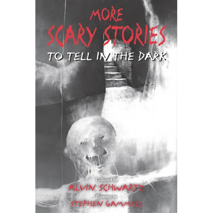 More Scary Stories to Tell in the Dark