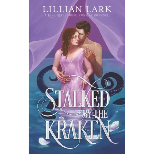 Stalked by the Kraken: A Monster Romance