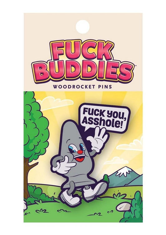 Fuck You, Asshole! Enamel Pin