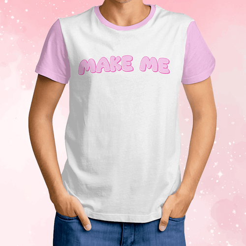 'Make Me' Unisex Graphic Tee - Puppy's Aesthetics Clothing (Image 1)
