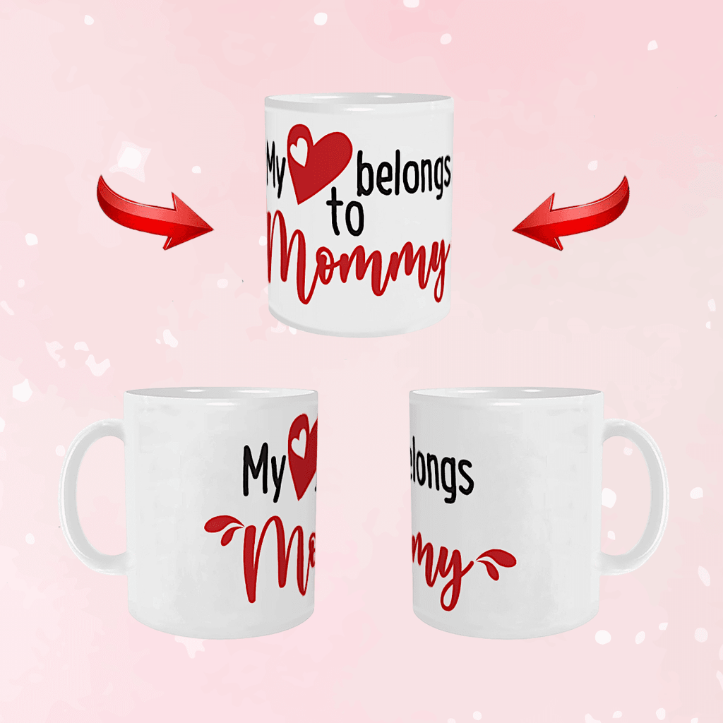 My Heart Belongs To Mommy Mug - Puppy's Aesthetics