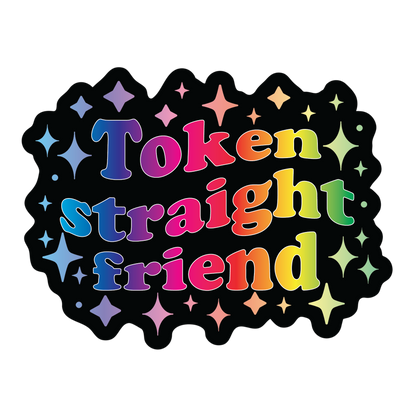 Token Straight Friend Holographic Sticker