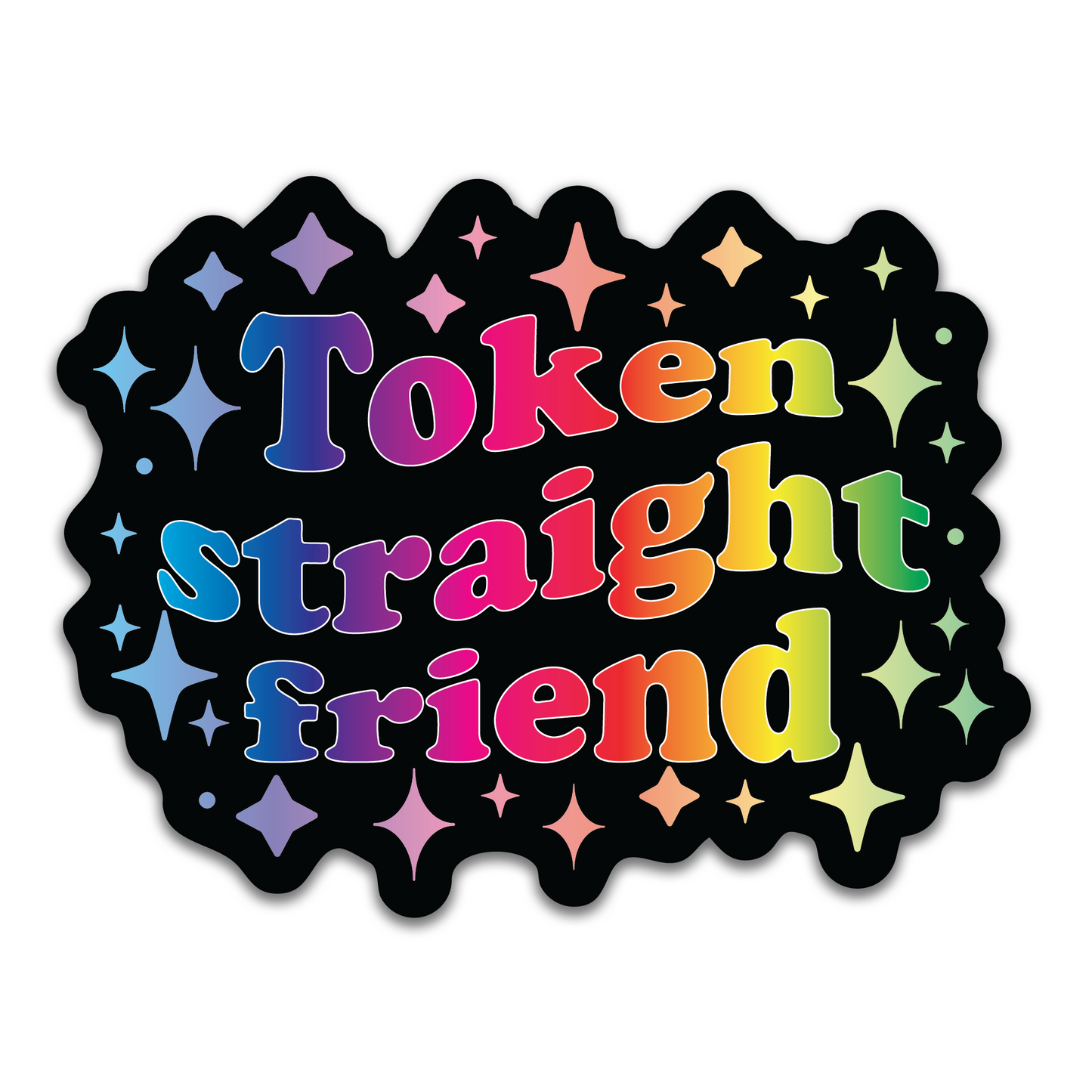 Token Straight Friend Holographic Sticker
