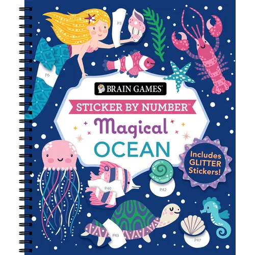 Sticker by Number: Magical Ocean (20 Images to Sticker): Includes 2 Glitter Sticker Sheets to Complete Each Image! - Spiral